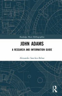 John Adams : a research and information guide /