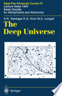 The Deep universe : Saas-Fee Advanced Course 23, lecture notes 1993, Swiss Society for Astrophysics and Astronomy /