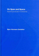 On span and space : exploring structures in architecture /