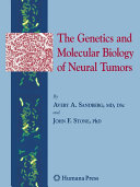 The genetics and molecular biology of neural tumors /