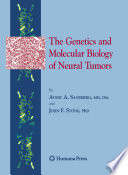 The genetics and molecular biology of neural tumors /