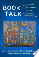 Book talk : growing into early literacy through read-aloud conversations /