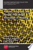 Policies, programs and people that shape innovation in housing /