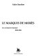 Le marquis de Morès : un aventurier tricolore, 1858-1896 /