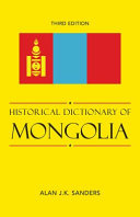 Historical dictionary of Mongolia /