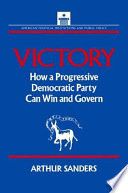 Victory : how a progressive Democratic Party can win and govern /