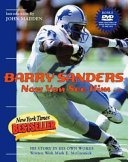 Barry Sanders : now you see him-- : his story in his own words /