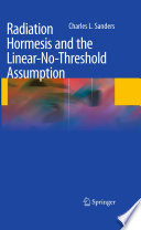 Radiation hormesis and the linear-no-threshold assumption /