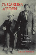 The Garden of Eden : the story of a freedman's community in Texas /