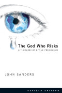 The God who risks : a theology of divine Providence /