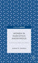 Women in narcotics anonymous : overcoming stigma and shame /