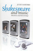 Shakespeare and music : afterlives and borrowings /