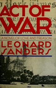 Act of war : a novel of love and treason /