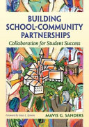 Building school-community partnerships : collaboration for student success /