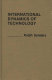 International dynamics of technology /