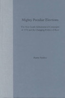 Mighty peculiar elections : the new South gubernatorial campaigns of 1970 and the changing politics of race /