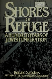 Shores of refuge : a hundred years of Jewish emigration /