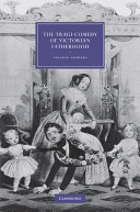 The tragi-comedy of Victorian fatherhood /