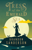 Tress of the emerald sea /