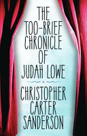 The too-brief chronicle of Judah Lowe /