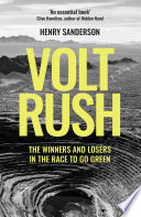 Volt rush : the winners and losers in the race to go green /