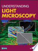 Understanding light microscopy /