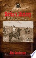 Nevin's history : a novel of Texas /