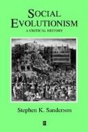 Social evolutionism : a critical history /