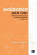 Evolutionism and its critics : deconstructing and reconstructing an evolutionary interpretation of human society /