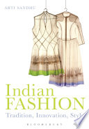 Indian fashion : tradition, innovation, style /