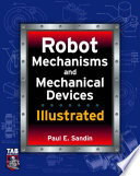 Robot mechanisms and mechanical devices illustrated /