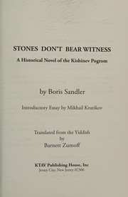 Stones don't bear witness : a historical novel of the Kishinev Pogrom /