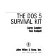 The DOS 5 survival kit /
