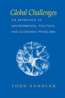 Global challenges : an approach to environmental, political, and economic problems /