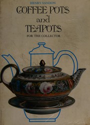 Coffee pots and teapots for the collector.