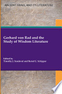 Gerhard von Rad and the study of wisdom literature /