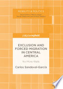 Exclusion and forced migration in central America : no more walls /