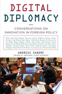 Digital diplomacy : conversations on innovation in foreign policy /