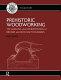 Prehistoric woodworking : the analysis and interpretation of Bronze and Iron Age toolmarks /