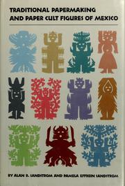 Traditional papermaking and paper cult figures of Mexico /