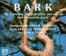 Bark : the formation, characteristics, and uses of bark around the world /