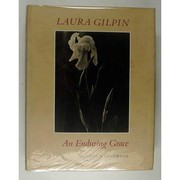 Laura Gilpin : an enduring grace /