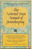 The National Trust manual of housekeeping /