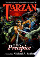 Edgar Rice Burroughs' Tarzan on the precipice : a wild adventure of Tarzan /