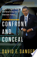 Confront and conceal : Obama's secret wars and surprising use of American power /