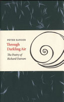 Through darkling air : the poetry of Richard Outram /