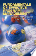 Fundamentals of effective program management : a process approach based on the global standard /