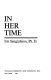 In her time /