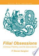 Filial obsessions : Chinese patriliny and its discontents /