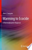 Warming to ecocide : a thermodynamic diagnosis /